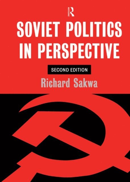 Richard Sakwa - Soviet Politics, E-bok