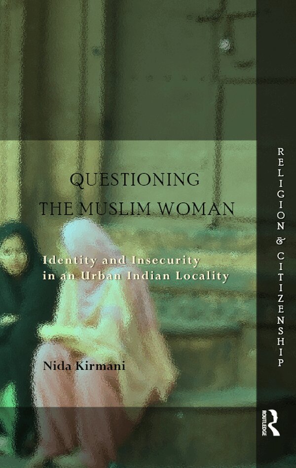 Nida Kirmani - Questioning the ‘Muslim Woman’, E-bok