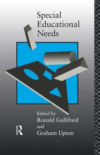 Graham Upton, Ronald Gulliford - Special Educational Needs, E-bok