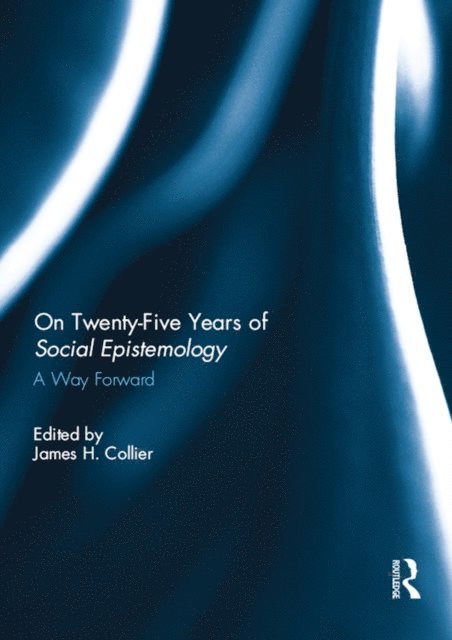 James Collier - On Twenty-Five Years of Social Epistemology, E-bok