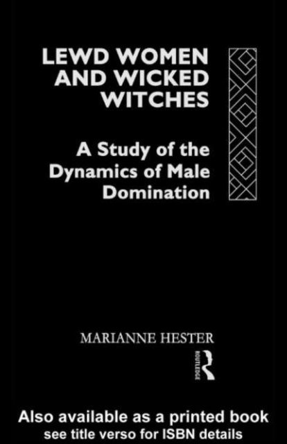 Marianne Hester - Lewd Women and Wicked Witches, E-bok