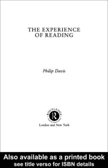 Philip Davis - Experience Of Reading, E-bok