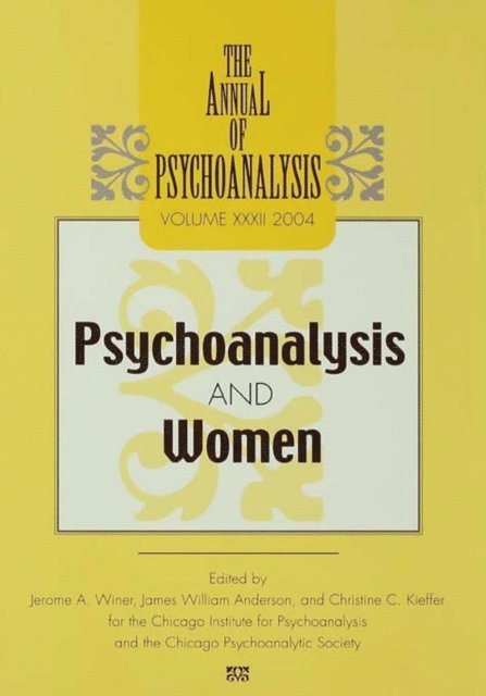 James W. Anderson, Jerome A. Winer - Annual of Psychoanalysis, V. 32, E-bok