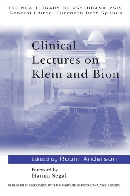 Robin Anderson - Clinical Lectures on Klein and Bion, E-bok