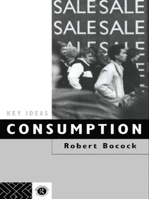 Robert Bocock, Dr Robert Bocock - Consumption, E-bok