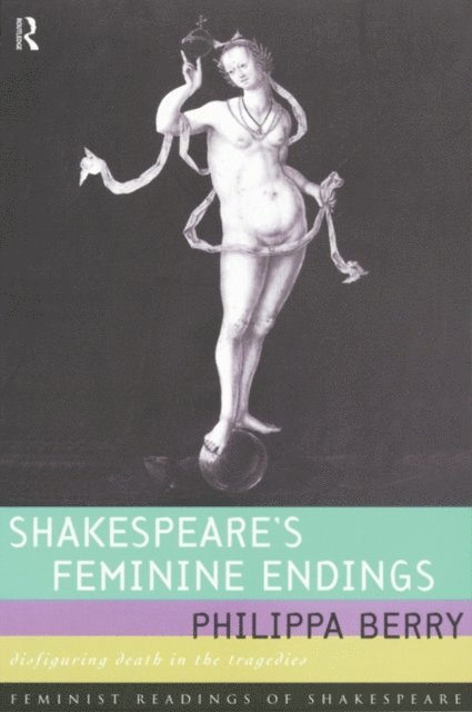 Philippa Berry - Shakespeare's Feminine Endings, E-bok