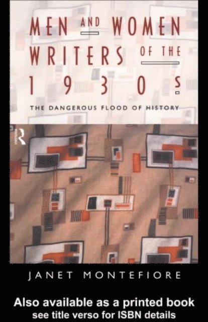 Janet Montefiore - Men and Women Writers of the 1930s, E-bok