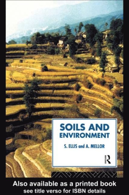 Tony Mellor, Steve Ellis - Soils and Environment, E-bok