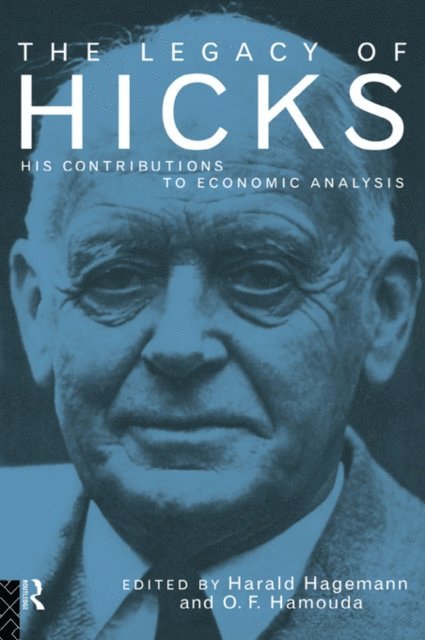 Omar Hamouda, Harald Hagemann - Legacy of Sir John Hicks, E-bok