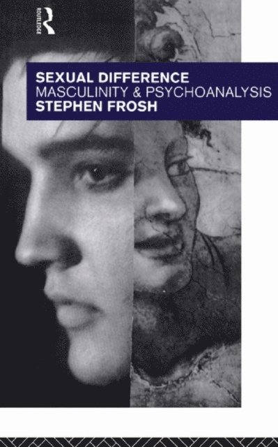 Stephen Frosh - Sexual Difference, E-bok