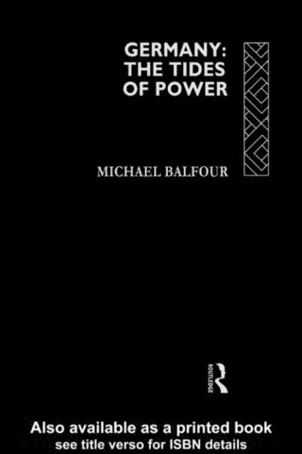 Michael Balfour - Germany - The Tides of Power, E-bok