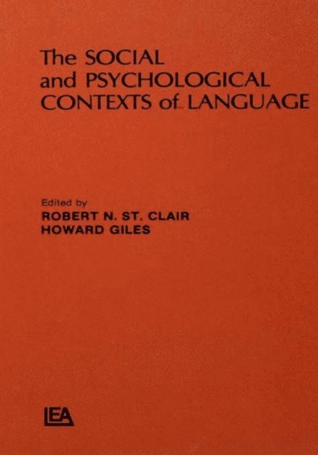 H. Giles, R. N. St. Clalr - Social and Psychological Contexts of Language, E-bok