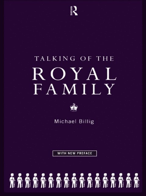 Michael Billig, Prof Michael Billig - Talking of the Royal Family, E-bok