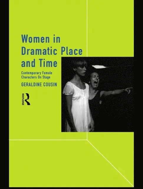 Geraldine Cousin - Women in Dramatic Place and Time, E-bok. Tillgänglighet: Lägg i varukorg