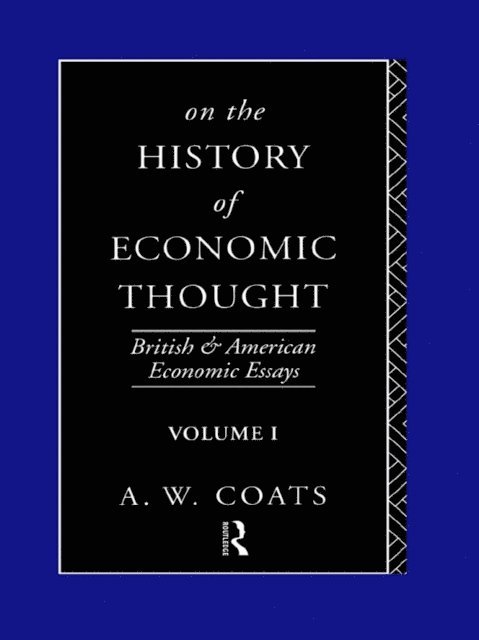 A. W. Bob Coats - On the History of Economic Thought, E-bok