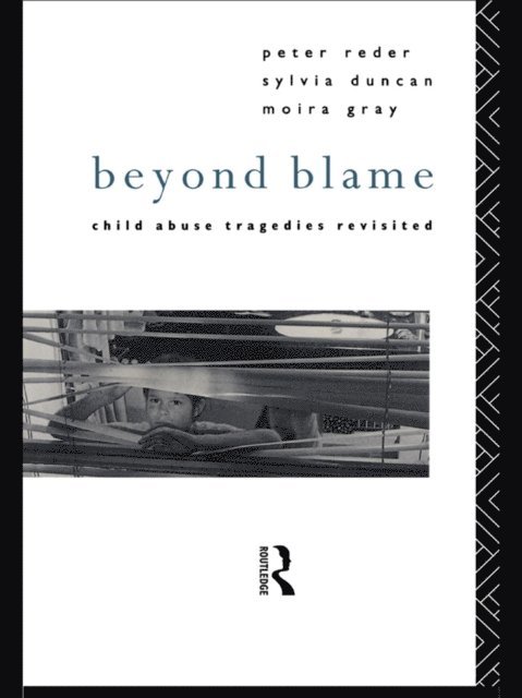 Moira Gray, Sylvia Duncan, Dr Peter Reder - Beyond Blame, E-bok