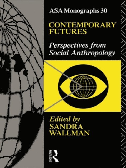 Sandra Wallman - Contemporary Futures, E-bok