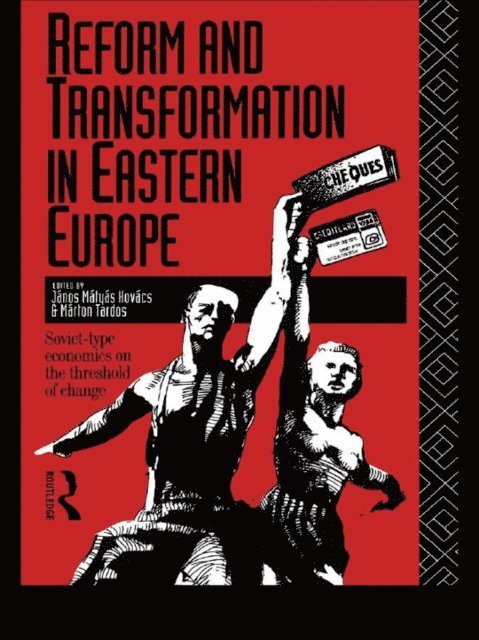 Marton Tardos, Janos Matyas Kovacs - Reform and Transformation in Eastern Europe, E-bok