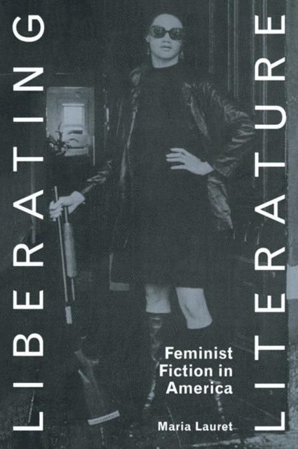 Maria Lauret - Liberating Literature, E-bok