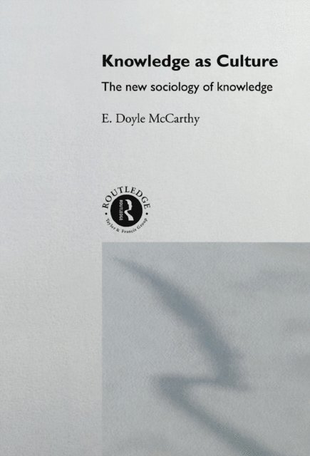 E. Doyle McCarthy - Knowledge as Culture, E-bok. Tillgänglighet: Lägg i varukorg