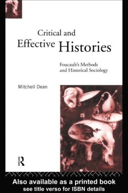Mitchell Dean - Critical And Effective Histories, E-bok