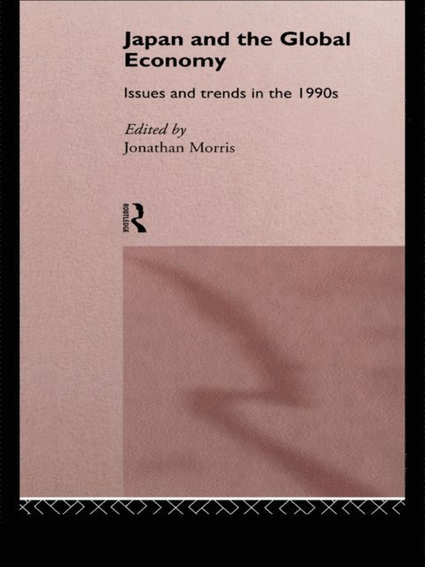 Jonathan Morris - Japan and the Global Economy, E-bok