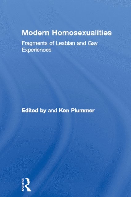 Ken Plummer - Modern Homosexualities, E-bok