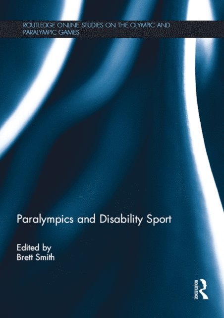 Brett Smith - Paralympics and Disability Sport, E-bok