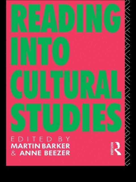 Anne Beezer, Martin Barker - Reading Into Cultural Studies, E-bok