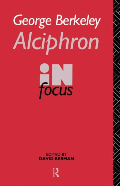 David Berman - George Berkeley Alciphron in Focus, E-bok