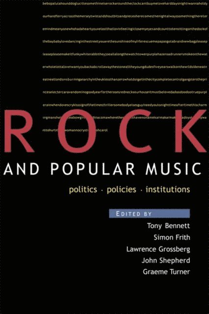 Graeme Turner, John Shepherd, Larry Grossberg, Simon Frith, Tony Bennett - Rock and Popular Music, E-bok