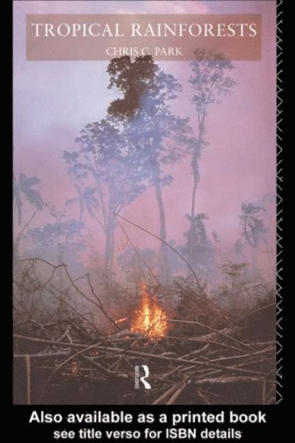 Chris C. Park - Tropical Rainforests, E-bok