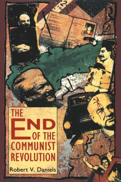Robert V. Daniels - End of the Communist Revolution, E-bok