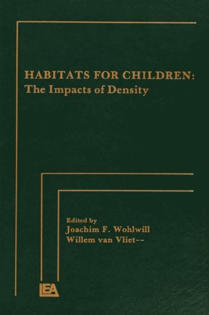 Willem VanVliet, Joachim F. Wohlwill - Habitats for Children, E-bok