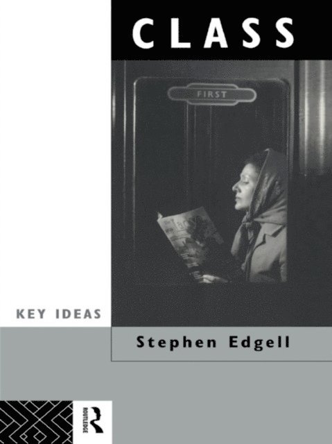 Stephen Edgell - Class, E-bok