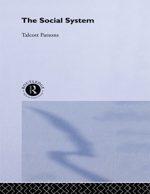 Talcott Parsons - Social System, E-bok