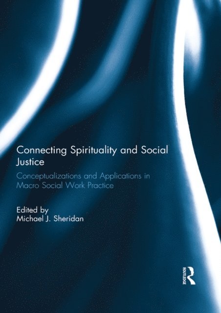 Michael Sheridan - Connecting Spirituality and Social Justice, E-bok