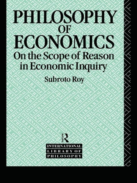 Subroto Roy - Philosophy of Economics, E-bok