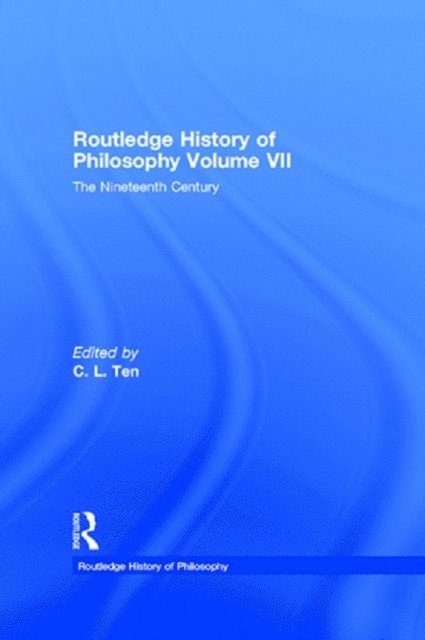 C. L. Ten - Routledge History of Philosophy Volume VII, E-bok
