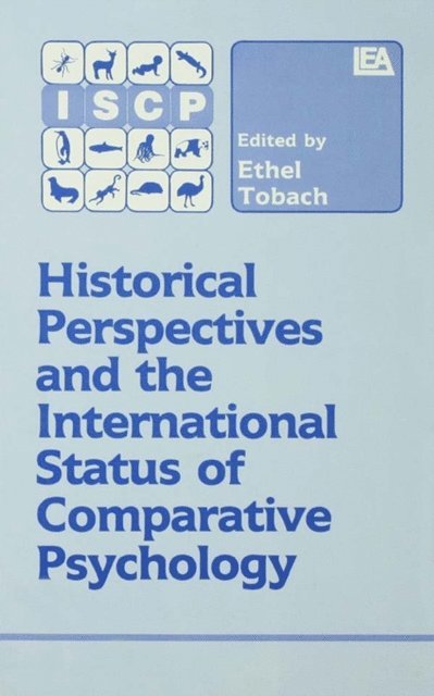 E. Tobach - Historical Perspectives and the International Status of Comparative Psychology, E-bok