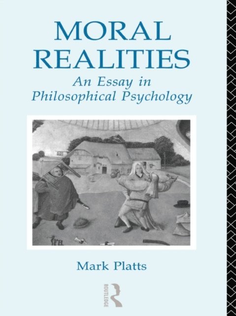 Mark Platts - Moral Realities, E-bok