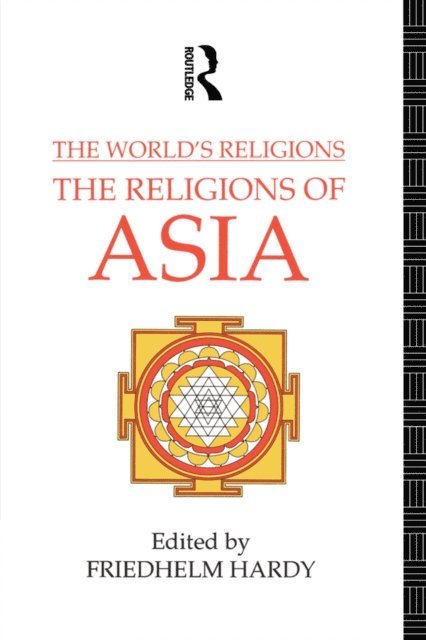 Friedhelm Hardy - World's Religions: The Religions of Asia, E-bok