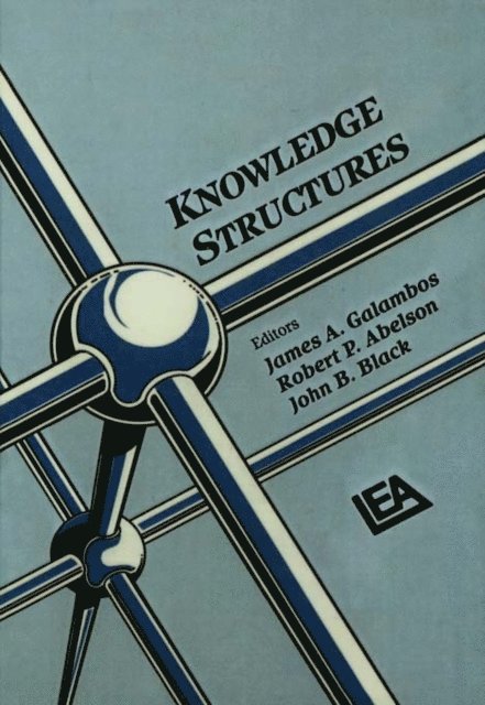 Robert P. Abelson, John B. Black, James A. Galambos - Knowledge Structures, E-bok