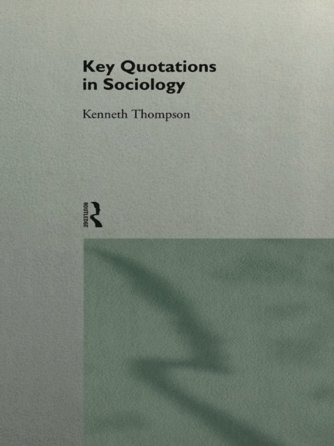 Ken Thompson, Kenneth Thompson - Key Quotations in Sociology, E-bok