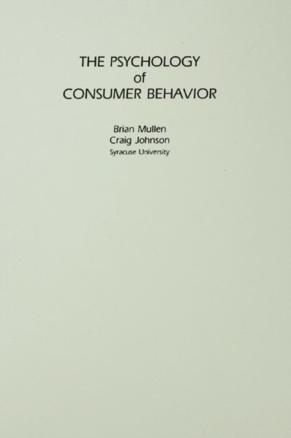 Craig Johnson, Brian Mullen - Psychology of Consumer Behavior, E-bok