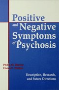 Positive and Negative Symptoms in Psychosis