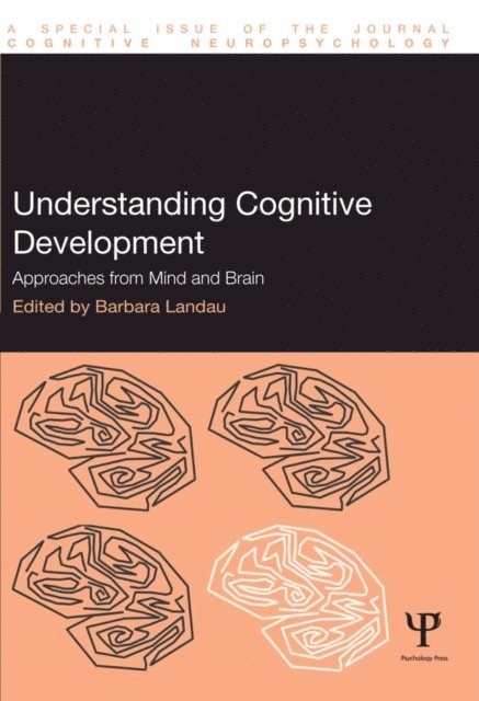 Barbara Landau - Understanding Cognitive Development, E-bok
