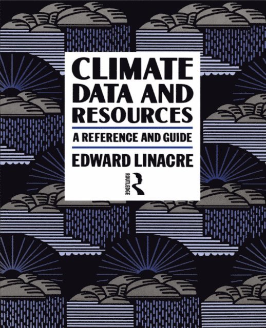 Edward Linacre - Climate Data and Resources, E-bok