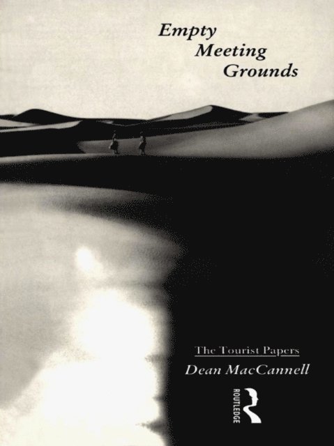 Dean MacCannell - Empty Meeting Grounds, E-bok. Tillgänglighet: Lägg i varukorg