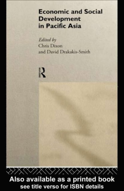 David W. Smith, Chris Dixon - Economic and Social Development in Pacific Asia, E-bok